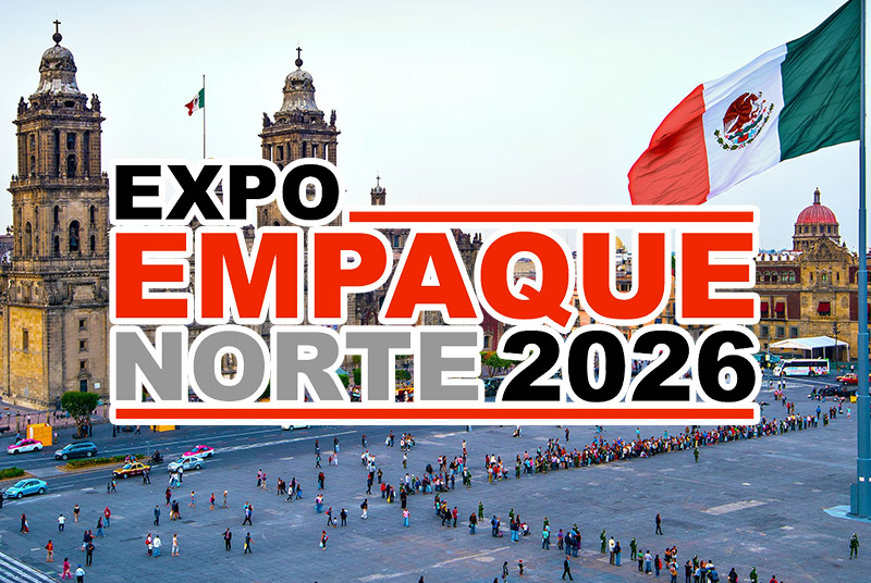Meet Us at Expo Empaque Norte 2026 - Your Partner in Packaging Innovation